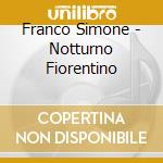 Franco Simone - Notturno Fiorentino cd