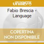 Fabio Brescia - Language cd