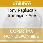 Tony Pagliuca - Immagin - Arie