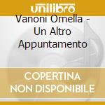 Vanoni Ornella - Un Altro Appuntamento cd