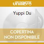 Yuppi Du cd