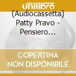 (Audiocassetta) Patty Pravo - Pensiero Stupendo cd