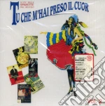 Tu Che M'hai Preso Il Cuor Vol.2 cd