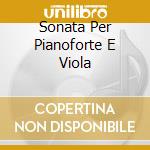 Sonata Per Pianoforte E Viola cd musicale di BRAHMS JOHANNES