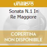 Sonata N.1 In Re Maggiore cd