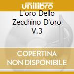 L'oro Dello Zecchino D'oro V.3 cd