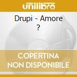 Drupi - Amore ? cd