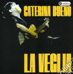 Caterina Bueno - La Veglia cd musicale di Caterina Bueno
