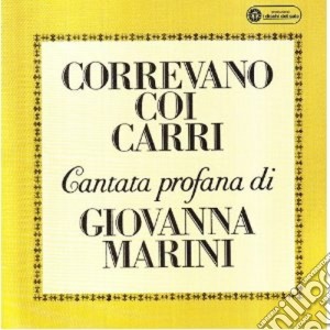 Giovanna Marini - Correvano Coi Carri cd musicale di Giovanna Marini