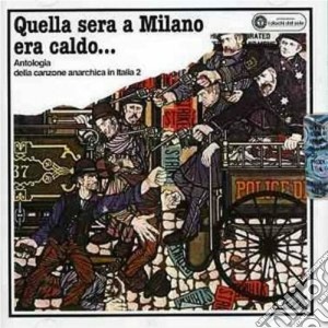 Quella Sera A Milano Era Caldo... cd musicale di ARTISTI VARI