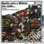 Quella Sera A Milano Era Caldo... cd