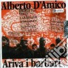 Alberto D'Amico - Ariva I Barbari cd