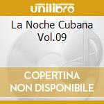 La Noche Cubana Vol.09 cd