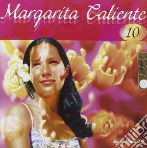 Audi -Margarita Caliente Vol. 10 cd musicale di ARTISTI VARI