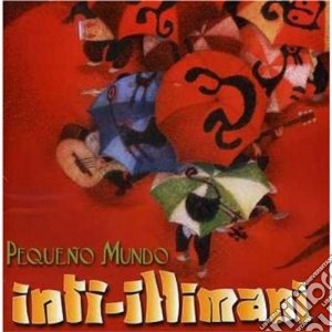 Inti-Illimani - Pequeno Mundo cd musicale di Illimani Inti