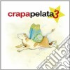 Crapapelata Vol. 3 / Various cd