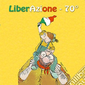 Liberazione - 70 (2 Cd) cd musicale di Artisti Vari