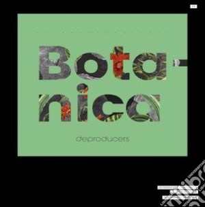 (LP Vinile) Deproducers - Botanica (2 Lp) lp vinile di Deproducers