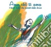 Ama Chi Ti Ama / Various (2 Cd) cd