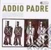 Addio Padre / Various (2 Cd) cd