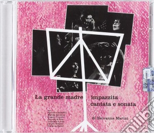 Giovanna Marini - La Grande Madre Impazzita (2 Cd) cd musicale di Giovanna Marini