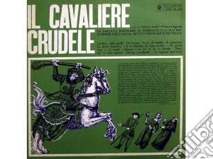 Cavaliere Crudele (Il) / Various cd musicale di Ala Bianca