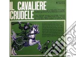 Cavaliere Crudele (Il) / Various