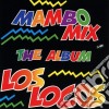 Locos (Los) - Mambo Mix The Album cd