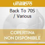 Back To 70S / Various cd