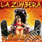 Zumbera & I Balli Di Gruppo (La) cd