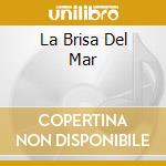 La Brisa Del Mar cd