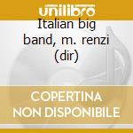 Italian big band, m. renzi (dir) cd