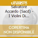 Salvatore Accardo (Sacd) - I Violini Di Cremona Omaggio A Kreisler 1 (Sacd) cd musicale