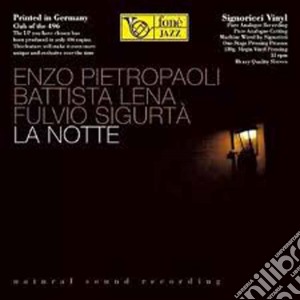 Pietropaoli / Lena / Sigurta' - La Notte 180gr cd musicale di Pietropaoli / Lena / Sigurta'