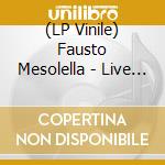 (LP Vinile) Fausto Mesolella - Live Ad Alcatraz lp vinile di Fausto Mesolella