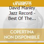 David Manley Jazz Record - Best Of The Best (Lp)