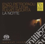 Pietropaoli / Lena / Sigurta' - La Notte (Sacd)