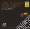Pietropaoli / Lena / Sigurta' - La Notte (Sacd) cd
