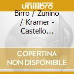 Birro / Zunino / Kramer - Castello Nights (Sacd) cd