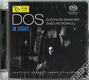 E. Bianchini / E. Pietropaoli - Dos In Sight (sacd) cd musicale di E. Bianchini / E. Pietropaoli