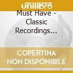 Must Have - Classic Recordings (Sacd) cd musicale di Must Have