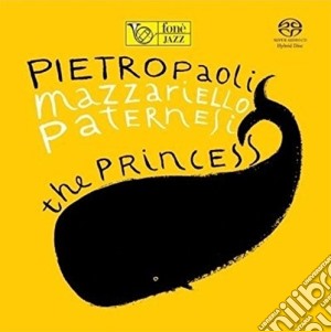 Enzo Pietropaoli Trio - The Princess (Sacd) cd musicale di Enzo Pietropaoli Trio