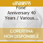 Fone' Anniversary 40 Years / Various (Uhqcd) cd