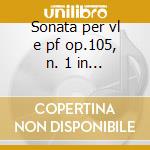 Sonata per vl e pf op.105, n. 1 in la cd