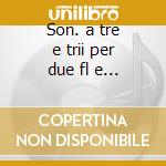 Son. a tre e trii per due fl e clav cd