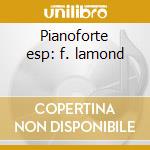 Pianoforte esp: f. lamond cd