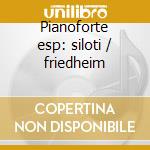 Pianoforte esp: siloti / friedheim cd