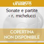 Sonate e partite - r. michelucci cd