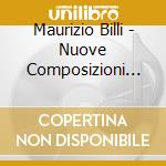 Maurizio Billi - Nuove Composizioni Per Strumenti A Fiato cd