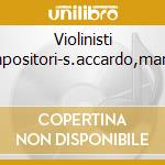 Violinisti compositori-s.accardo,manzini cd